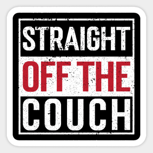 Straight Off The Couch v3 Vintage Sticker